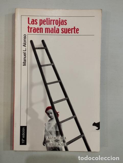 Libros: Manuel L. Alonso - Las pelirrojas traen mala suerte - Foto 1