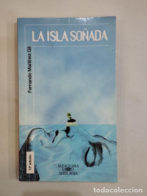 Libros: Fernando Mart&iacute;nez Gil - La isla so&ntilde;ada - Foto 1