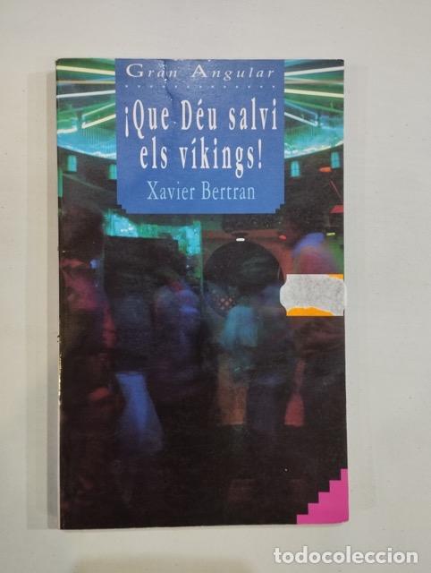 Libros: Xavier Bertran - &iexcl;Que D&eacute;u salvi els vikings! - Foto 1
