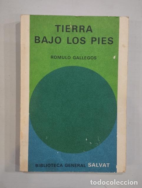 Libros: R&oacute;mulo Gallegos - Tierra bajo los pies - Foto 1