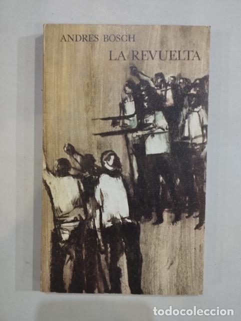 Libros: Andr&eacute;s Bosch - La revuelta - Foto 1