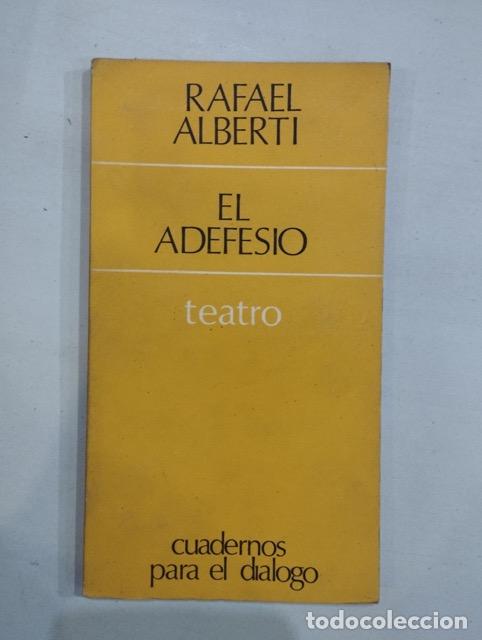 Libros: Rafael Alberti - El adefesio - Foto 1