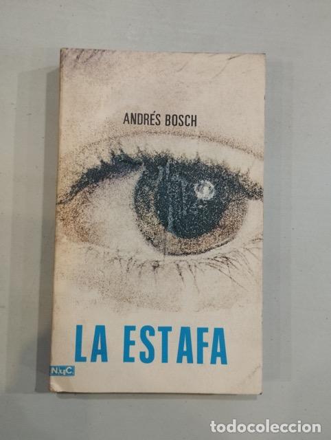 Libros: Andr&eacute;s Bosch - La estafa - Foto 1