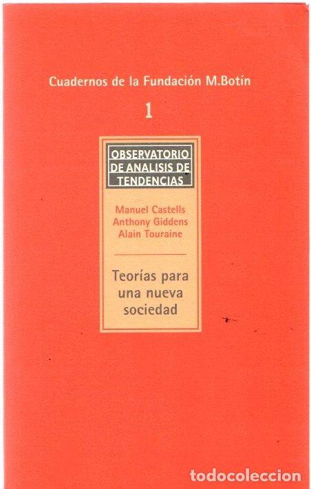 Libri di seconda mano: Teor&iacute;as para una nueva sociedad - Castells, Manuel/Giddens, Anthony/Touraine, Alain