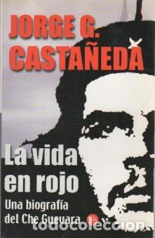 Libros: La vida en rojo - Casta&ntilde;eda, Jorge G. - Foto 1