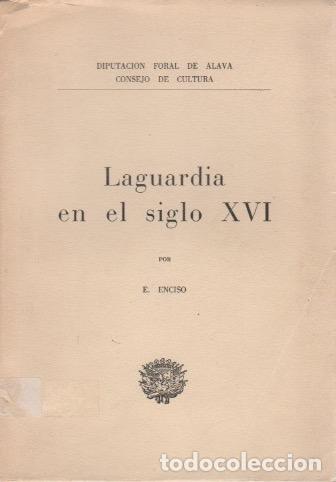 Libros: Laguardia en el siglo XVI - Enciso, E. - Foto 1
