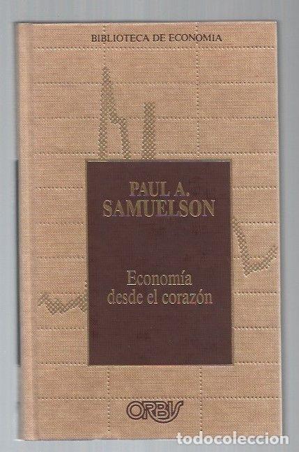 Libros: ECONOMIA DESDE EL CORAZON - SAMUELSON, PAUL A. - Foto 1