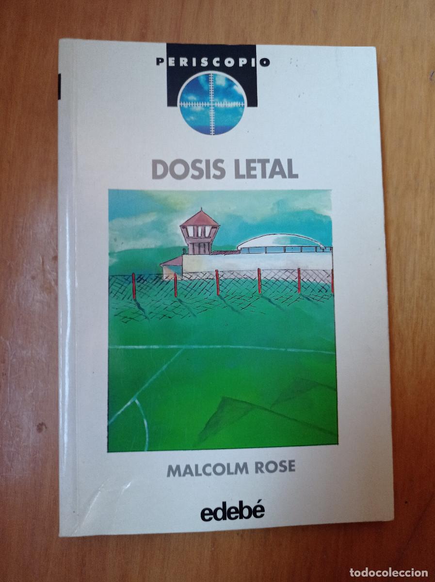Libros: Dosis letal, Malcolm rose - Periscopio edeb&eacute; 1995 - Foto 1