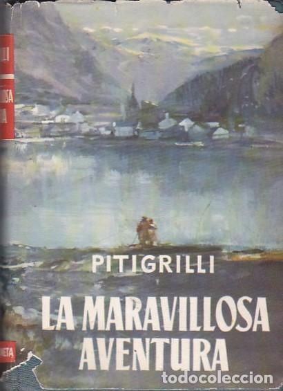 Libros: La maravillosa aventura - PITIGRILLI - Foto 1
