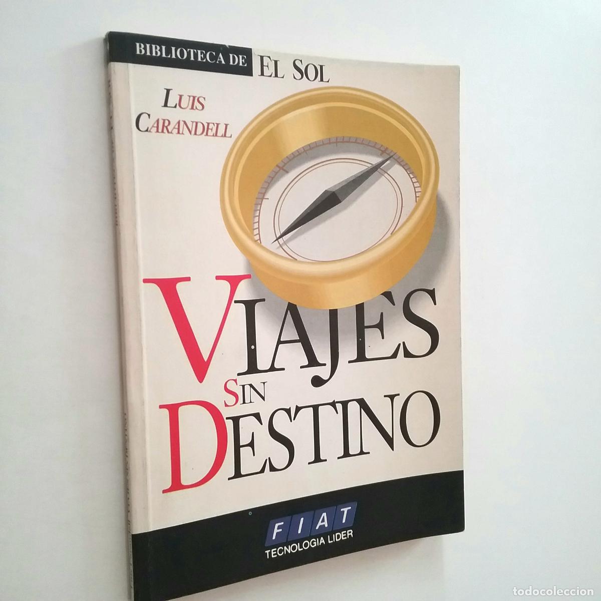 Libros: Luis Carandell - Viajes sin destino - Foto 1