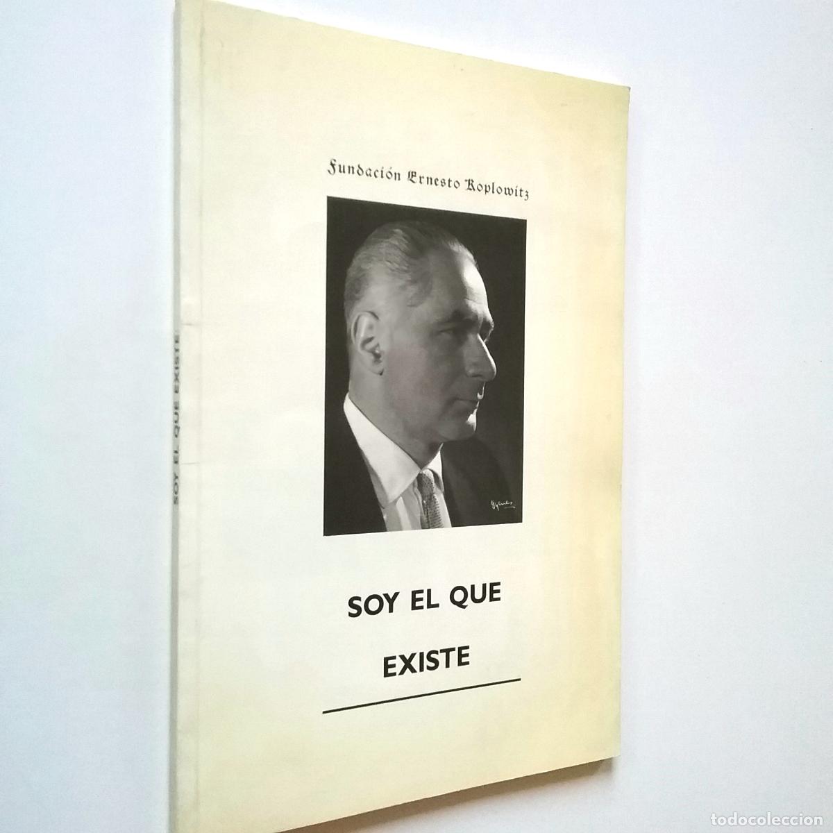 Libros: Ernesto Koplowitz - Soy el que existe - Foto 1