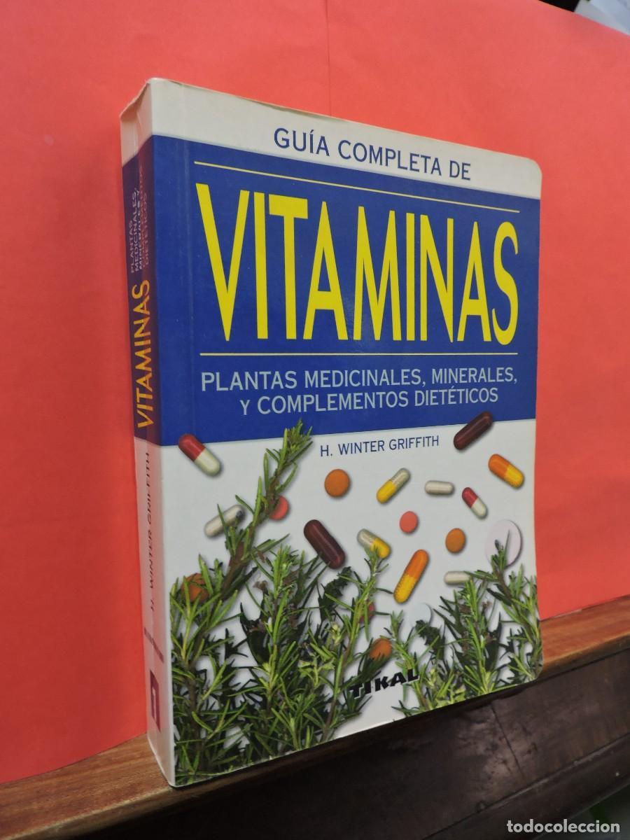 Libros: Gu&iacute;a completa de vitaminas. WINTER GRIFFITH. Ed. Tikal, 1998 - Foto 1