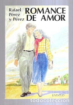 Libros: ROMANCE DE AMOR - Rafel P&eacute;rez y P&eacute;rez. - Foto 1