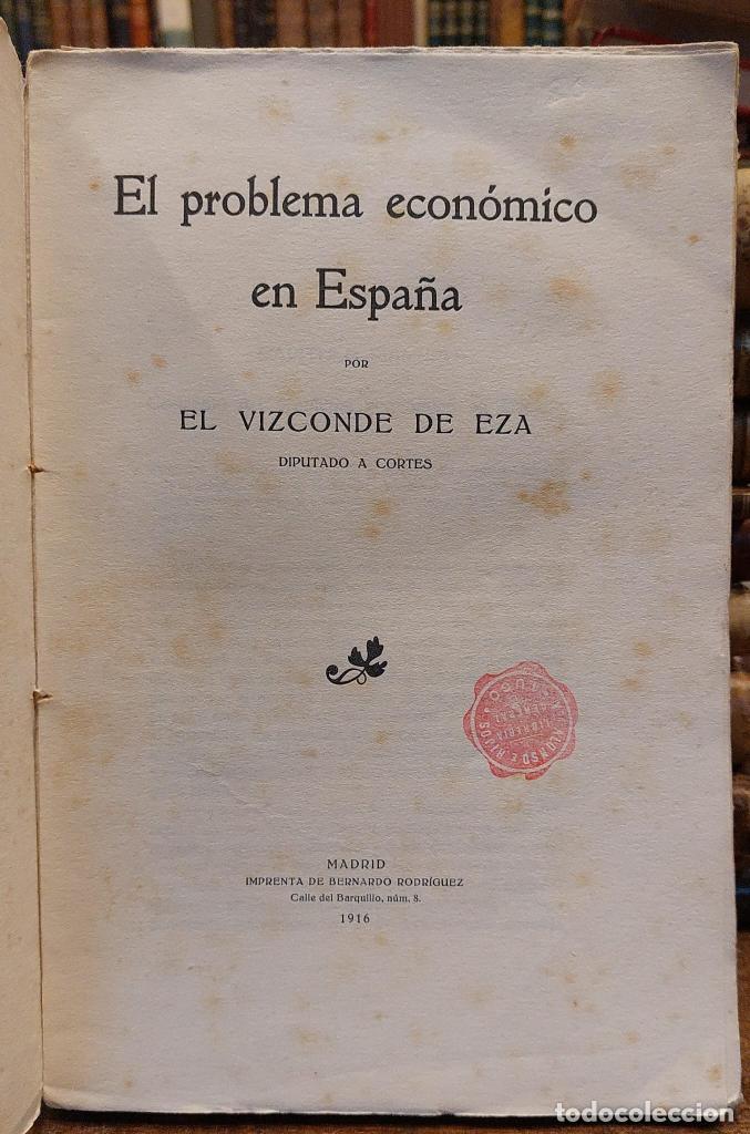 Libros: EL PROBLEMA ECONOMICO DE ESPA&Ntilde;A. - EZA, Vizconde de. - Foto 1