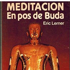 Libros: MEDITACION. EN POS DE BUDA - LERNER, ERIC