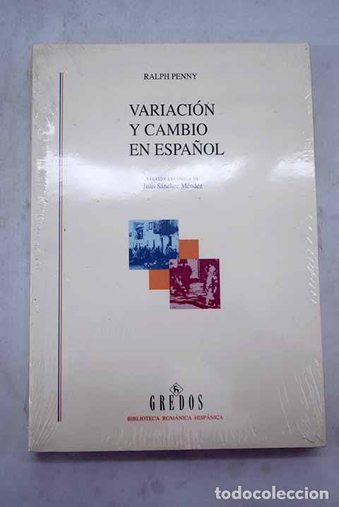 Libros: Variaci&oacute;n y cambio en espa&ntilde;ol.- Penny, Ralph - Foto 1