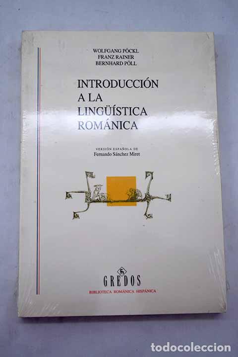 Libros: Introducci&oacute;n a la lingu&iacute;stica rom&aacute;nica.- Pockl, Wolfgang - Foto 1