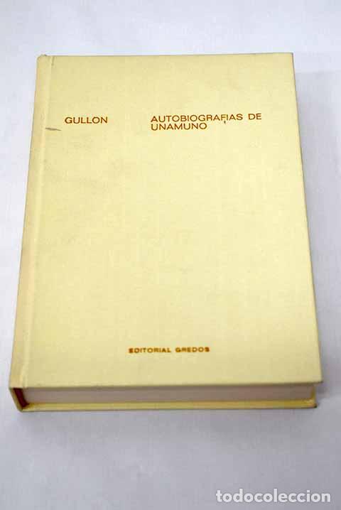 Libros: Autobiograf&iacute;as de Unamuno.- Gull&oacute;n, Ricardo - Foto 1