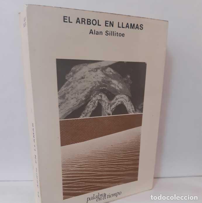 Libros: EL &Aacute;RBOL EN LLAMAS - SILLITOE, ALAN - Foto 1