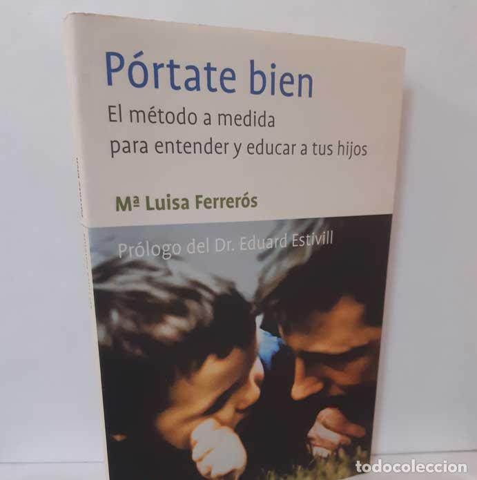 Libros: P&Oacute;RTATE BIEN - FERRER&Oacute;S, LUISA - Foto 1