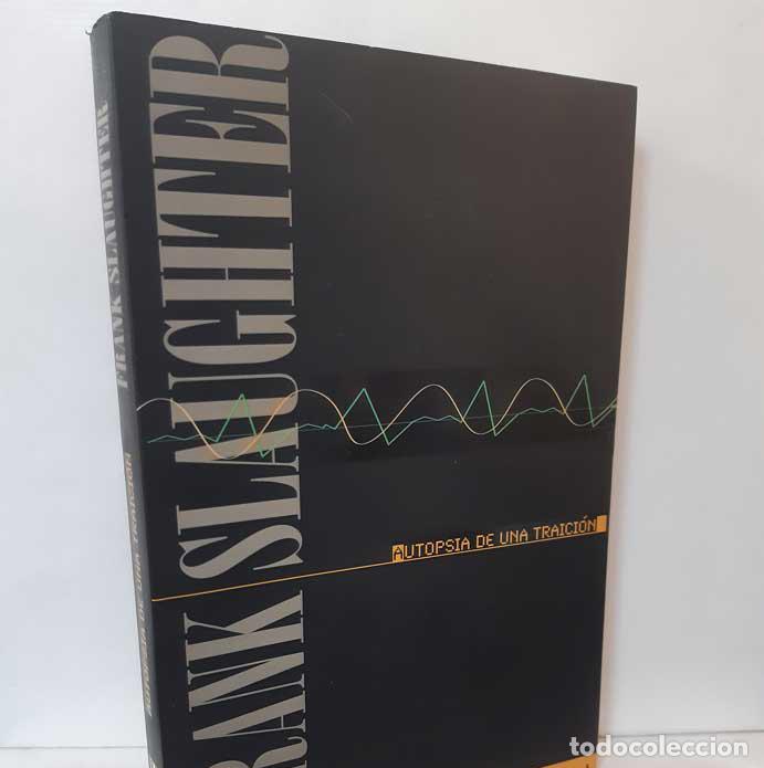 Libros: AUTOPSIA DE UNA TRAICI&Oacute;N - SLAUGHTER, FRANK - Foto 1