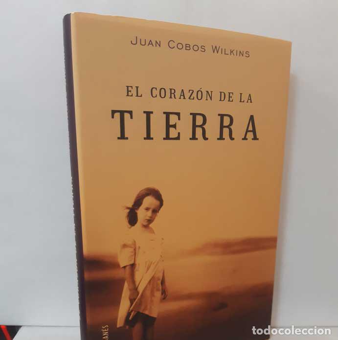 Libros: EL CORAZ&Oacute;N DE LA TIERRA - COBOS WILKINS, JUAN - Foto 1