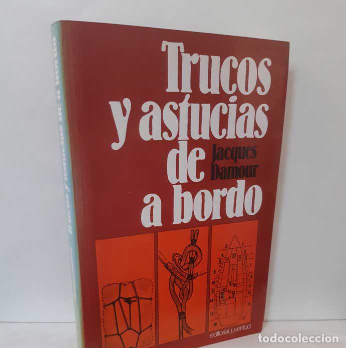 Libros: TRUCOS Y ASTUCIAS DE A BORDO - DAMOUR, JACQUES - Foto 1