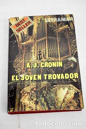 Libros: EL JOVEN TROVADOR - Cronin,A.J. - Foto 1