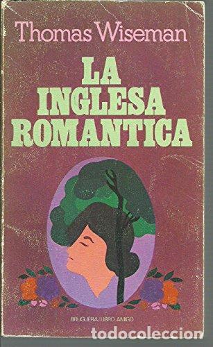 Libros: LA INGLESA ROM&Aacute;NTICA - Wiseman,Thomas - Foto 1