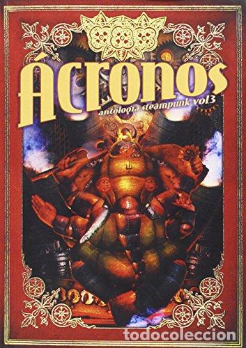 Libros: &Aacute;CRONOS ANTOLOG&Iacute;A STEAMPUNK 3 - Ram&iacute;rez/Ramos - Foto 1