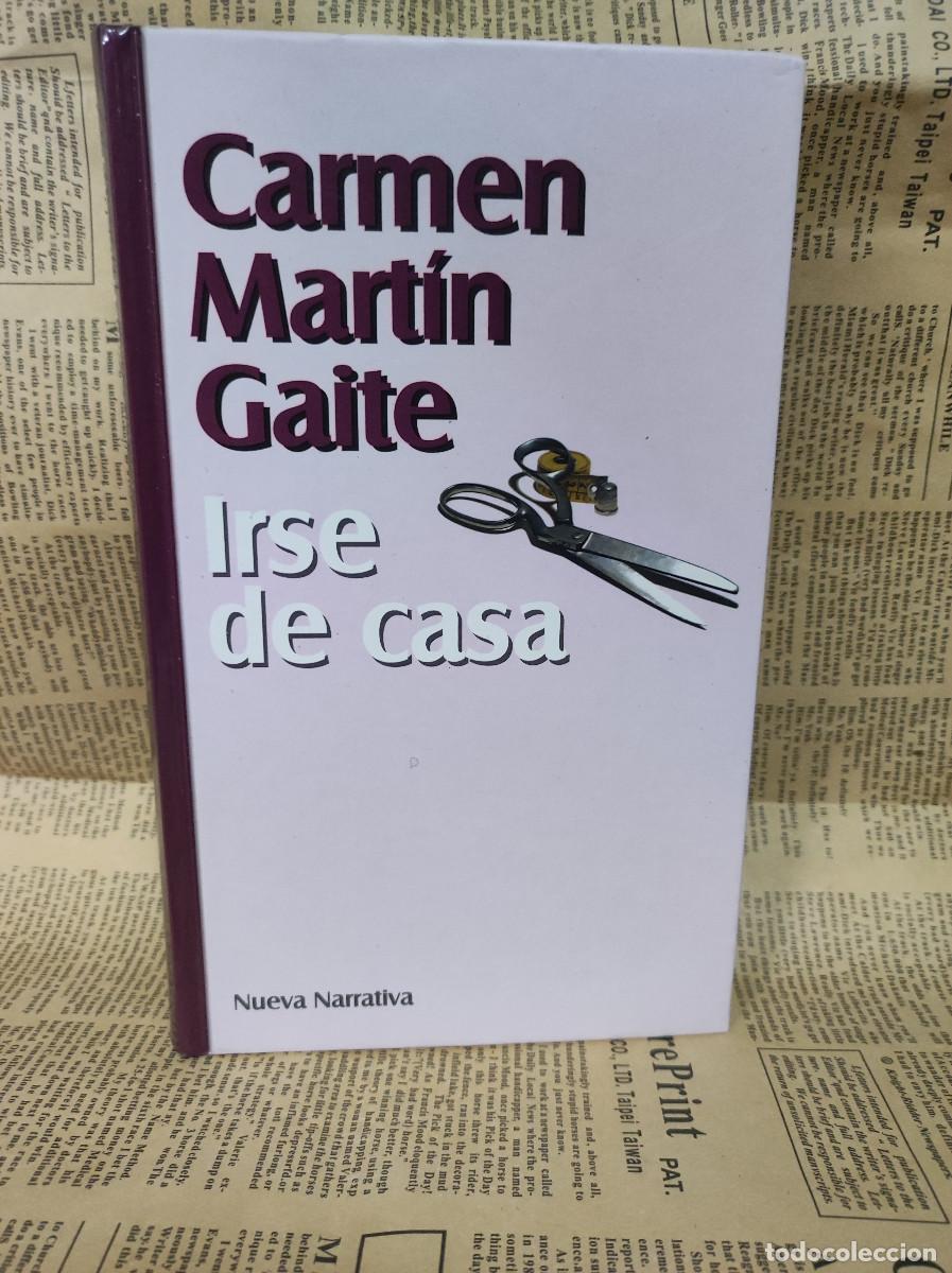 Libros: IRSE DE CASA CARMEN MARTIN GAITE - Foto 1