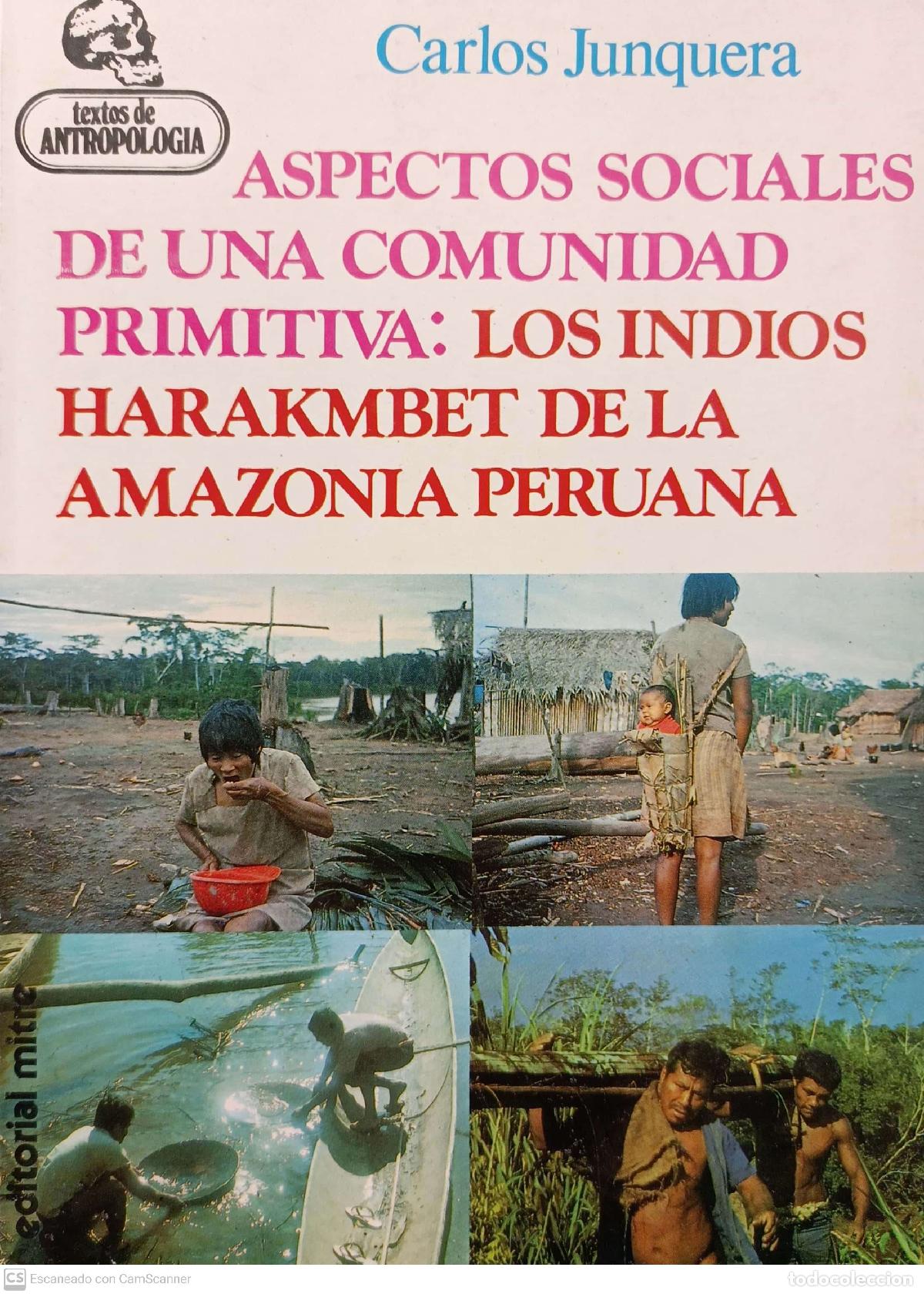 Libros: Aspectos sociales de una comunidad primitiva: Los indios Harakmbet de la Amazonia peruana - Junquera - Foto 1