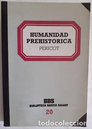 Libros: Humanidad prehist&oacute;rica - Luis Pericot y Juan Maluquer de Motes - Foto 1