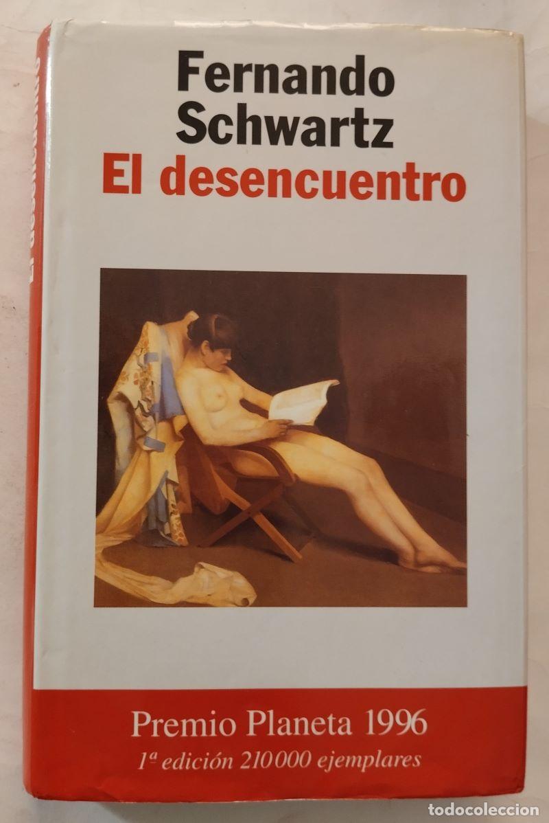 Libros: El desencuentro - Fernando Schwartz - Foto 1