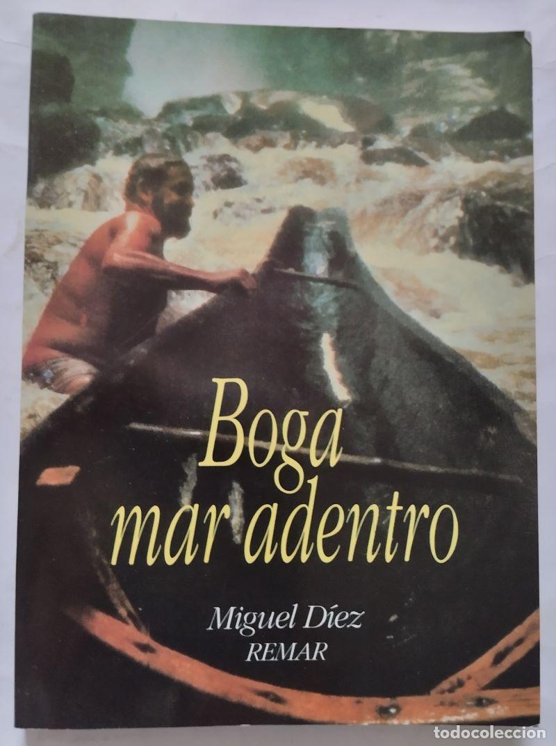 Libros: Boga mar adentro - Miguel D&iacute;ez - Foto 1