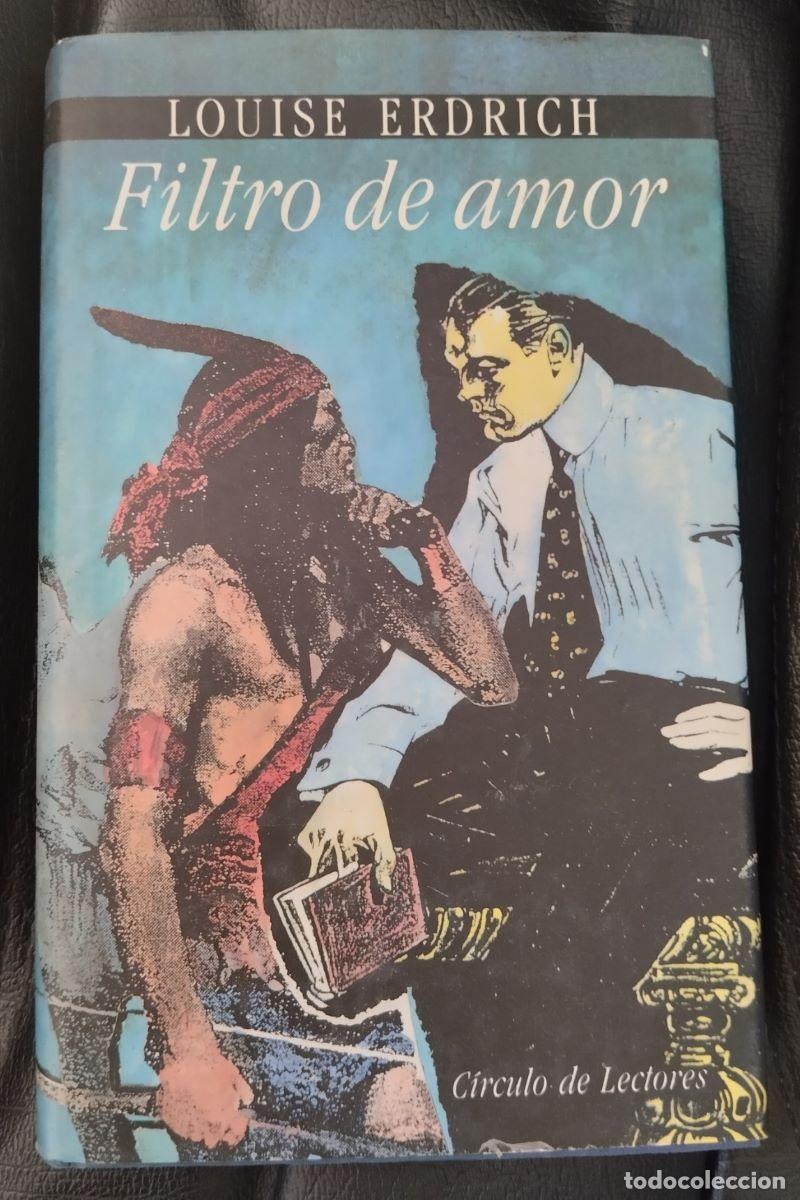 Libros: Filtro de amor - Louise Erdrich - Foto 1
