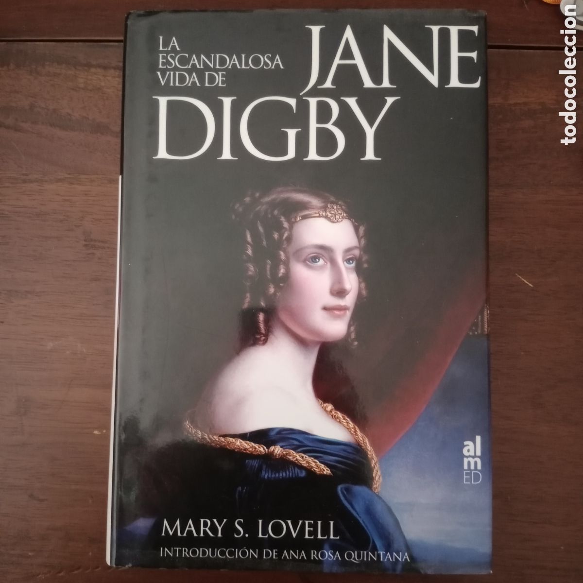 Libros: LA ESCANDALOLSA VIDA DE JANE DIGBY - LOVELL, MARY - Foto 1