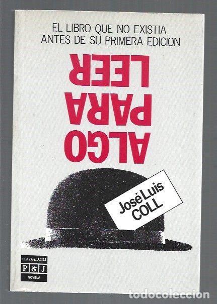 Libros: ALGO PARA LEER - COLL, JOSE LUIS - Foto 1