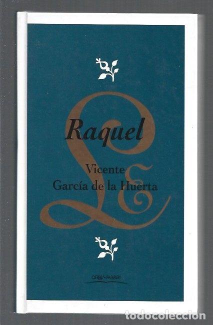Libros: RAQUEL - GARCIA DE LA HUERTA, VICENTE - Foto 1