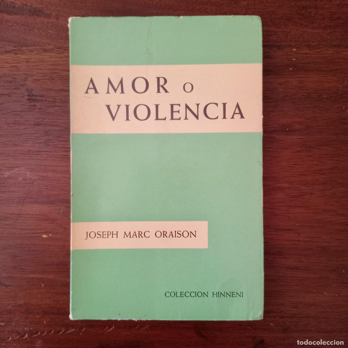 Libros: amor o violencia - Marc Oraison, Joseph - Foto 1