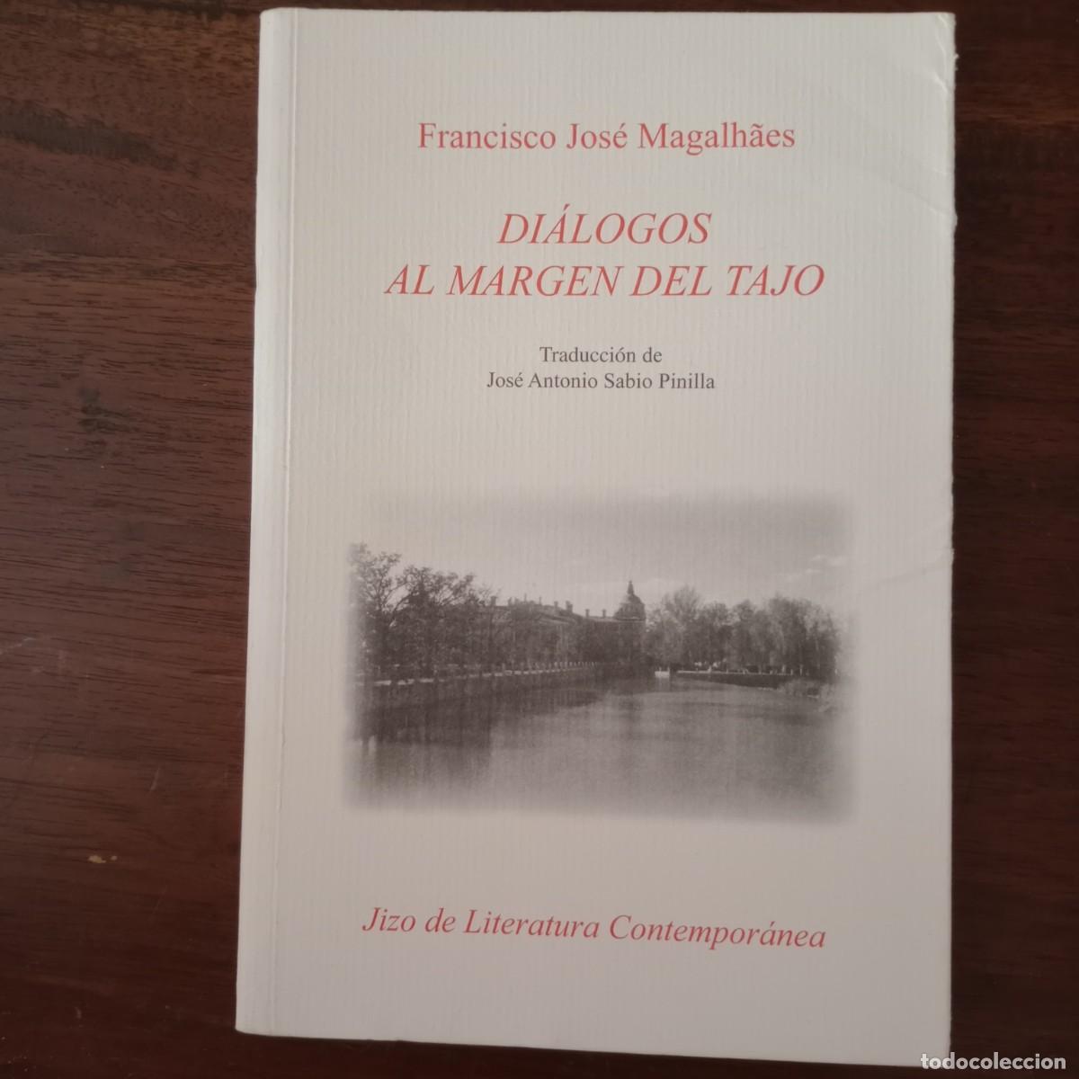Libros: Di&aacute;logos al margen del tajo - Magalhaes, Francisco Jos&eacute;
