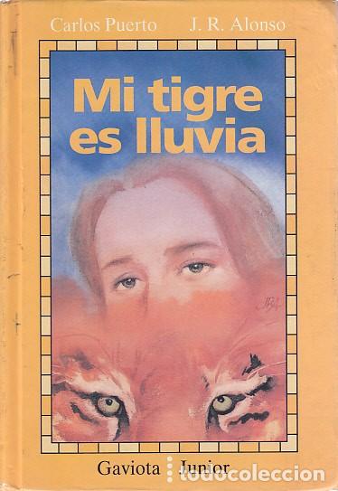 Libros: MI TIGRE ES LLUVIA - PUERTO, CARLOS - Foto 1