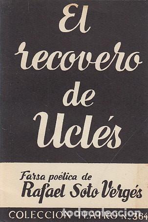 Libros: EL RECOVERO DE UCL&Eacute;S - SOTO VERG&Eacute;S, RAFAEL - Foto 1