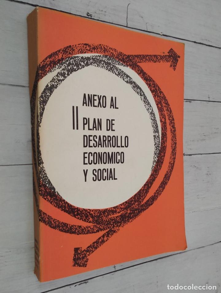 Libros: Anexo al II (segundo) plan de desarrollo econ&oacute;mico y social - Presidencia dle Gobierno