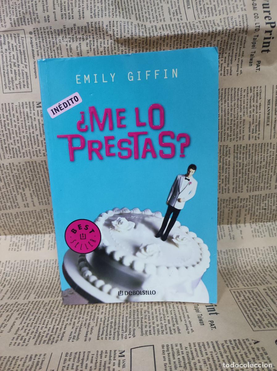 Libros: &iquest;Me lo Prestas? - Giffin, Emily - Foto 1
