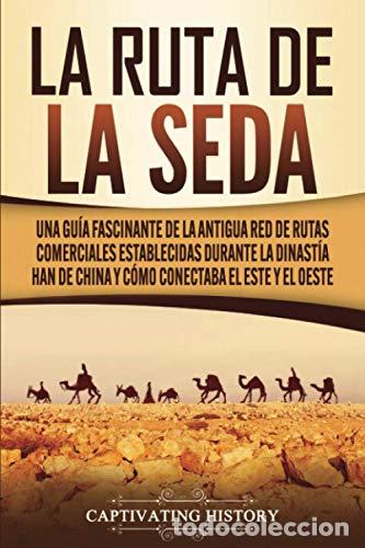 Libros: LA RUTA DE LA SEDA - Vv.aa. - Foto 1