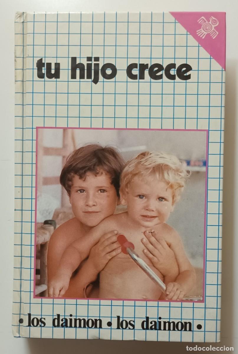Libros: TU HIJO CRECE - A. ISAMBERT - ED. DAIMON - Foto 1