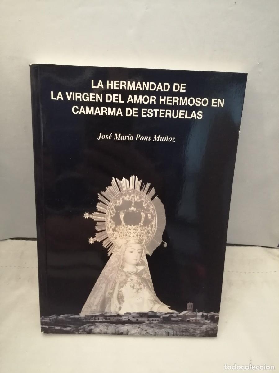 B&uuml;cher: La Hermandad de la Virgen del Amor Hermoso en Camarma de Esteruelas