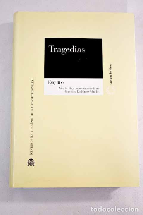 Libros: Tragedias: Esquilo: Centro de Estudios Politicos y Constitucionales..- Esquilo - Foto 1