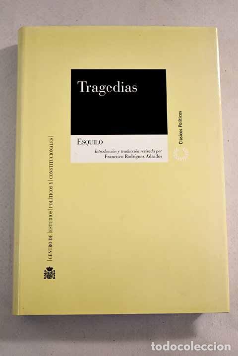Libros: Tragedias: Esquilo: Centro de Estudios Politicos y Constitucionales..- Esquilo - Foto 1